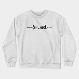 Feminist Crewneck Sweatshirt